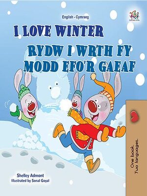 cover image of I Love Winter / Rydw i wrth fy modd efo'r gaeaf